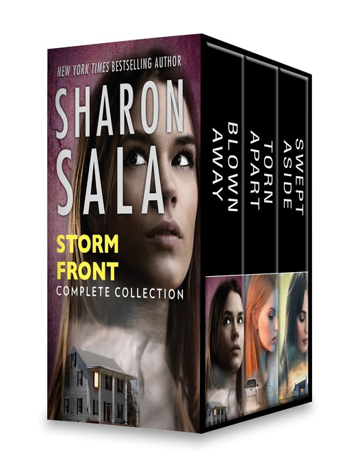 Title details for Storm Front Complete Collection: Blown Away ; Torn Apart ; Swept Aside by Sharon Sala - Available